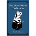The Five-Minute Medievalist