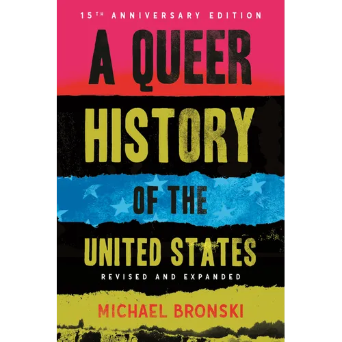 A Queer History of the United States: Revised and Expanded