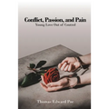 Conflict, Passion, and Pain