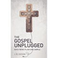 The Gospel Unplugged