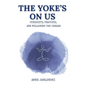 The Yoke's On Us: Curiosity, Practice, and Tracing the Thread
