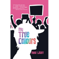 My True Colours
