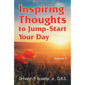Inspiring Thoughts to Jump-Start Your Day: Vol. 2