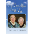 My Love Affair With Life