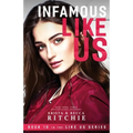Infamous Like Us (Like Us Series): Billionaires & Bodyguards Book 10)