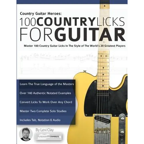 Country Guitar Heroes - 100 Country Licks for Guitar