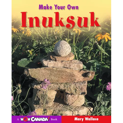 Make Your Own Inuksuk