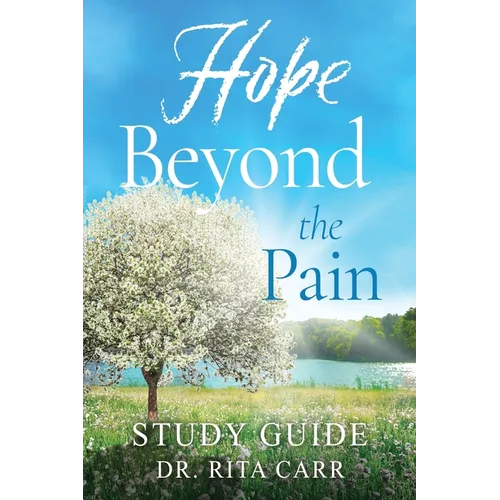 Hope Beyond the Pain: Study Guide
