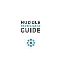 Huddle Participant Guide, 2nd Edition