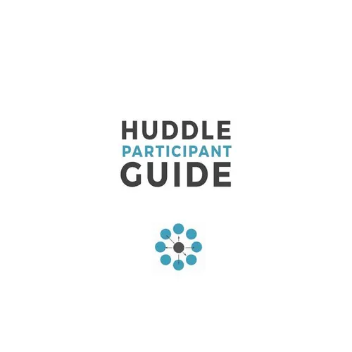 Huddle Participant Guide, 2nd Edition