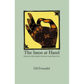 The Issue At Hand: Essays On Buddhist Mindfulness Practice