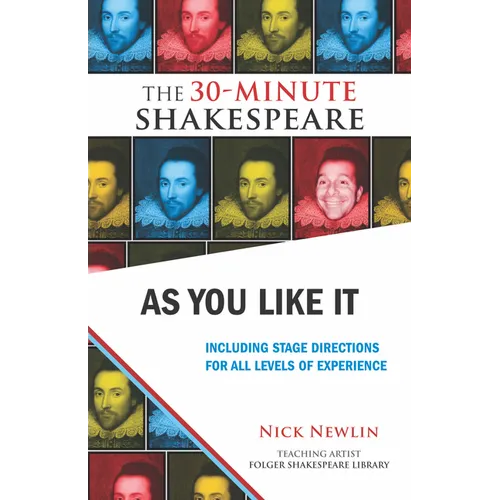 As You Like It: Including Stage Directions for All Levels of Experience