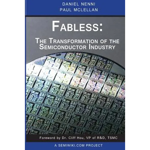 Fabless: The Transformation of the Semiconductor Industry