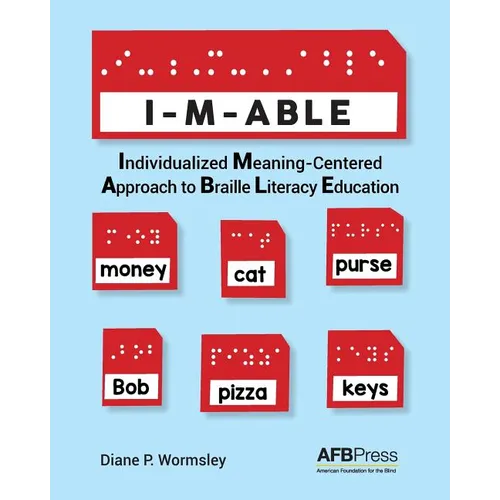 I-M-Able: Individualized Meaning-Centered Approach to Braille Literacy Education