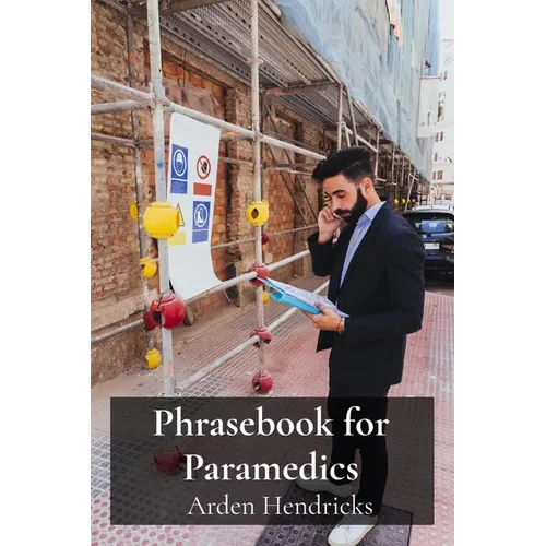 Phrasebook for Paramedics: A concise lexicon for efficient communication in emergency situations