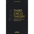 Third Circle Theory: Purpose Through Observation