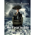 Common Issues We Face in Life