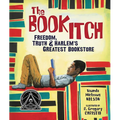 The Book Itch: Freedom, Truth & Harlem's Greatest Bookstore