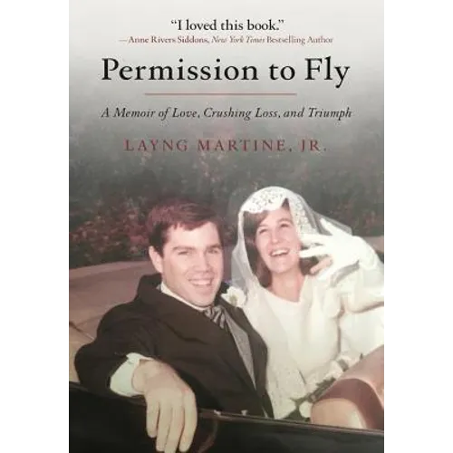 Permission to Fly: A Memoir of Love, Crushing Loss, and Triumph