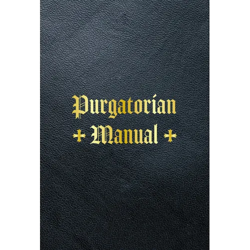 Purgatorian Manual
