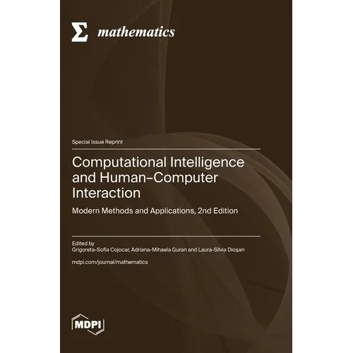 Computational Intelligence and Human-Computer Interaction: Modern Methods and Applications, 2nd Edition
