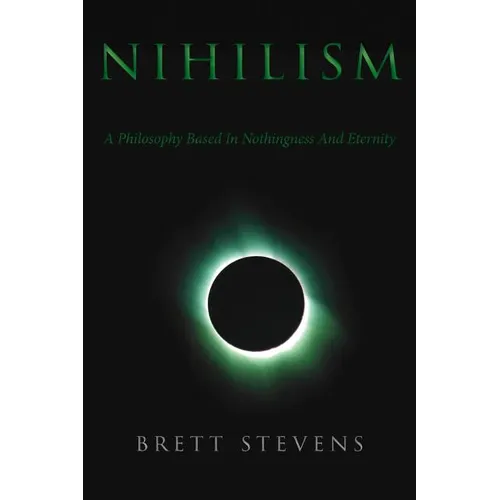 Nihilism: A Philosophy Based In Nothingness And Eternity