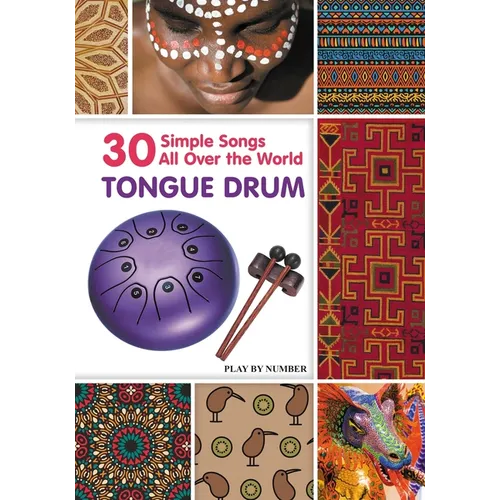 Tongue Drum 30 Simple Songs - All Over the World: Black & White version