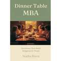 Dinner Table MBA: Questions That Build Judgment in Teens
