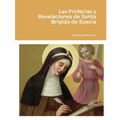 Las Profecías y Revelaciones de Santa Brígida de Suecia