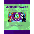 Anishinaabe: Ojibwe Culture and Language