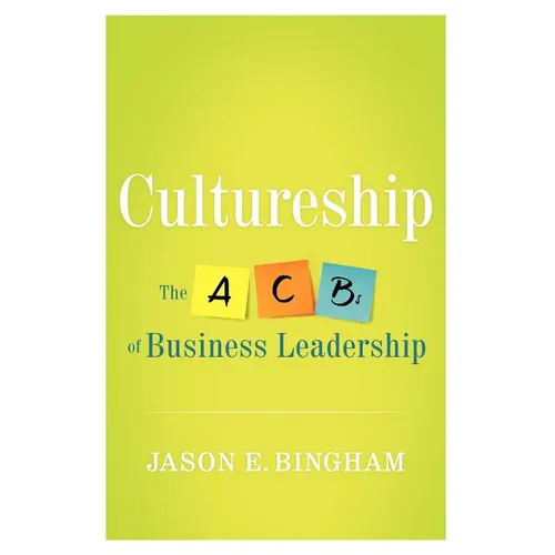 Cultureship: The ABCs of Business Leadership