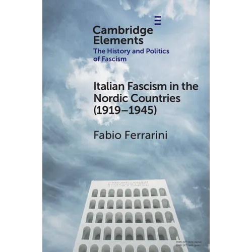 Italian Fascism in the Nordic Countries (1919-1945)