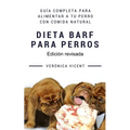 Dieta BARF para perros: Guía completa para alimentar a tu perro con comida natural
