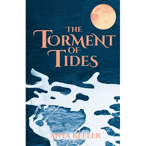 The Torment of Tides