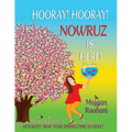 Hooray! Hooray! Nowruz Is Here!