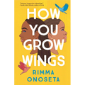 How You Grow Wings