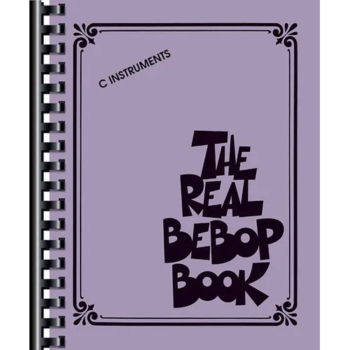 The Real Bebop Book: C Edition