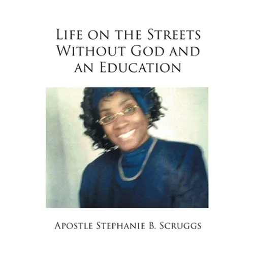 Life on the Streets Without God and an Education