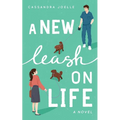 A New Leash on Life: A Christian Dog-Mom Rom-Com, Book 1