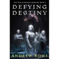 Defying Destiny