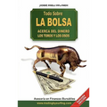 Todo Sobre La Bolsa: Acerca de los Toros y los Osos