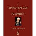 A Philosophical Essay On Probabilities