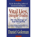 Vital Lies, Simple Truths: The Psychology of Self Deception