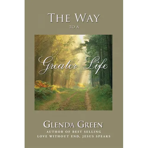 The Way to a Greater Life