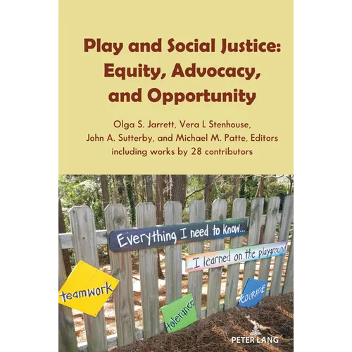 Play and Social Justice: Equity, Advocacy, and Opportunity