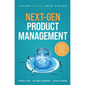 Next-Gen Product Management: Future Proof Your Career