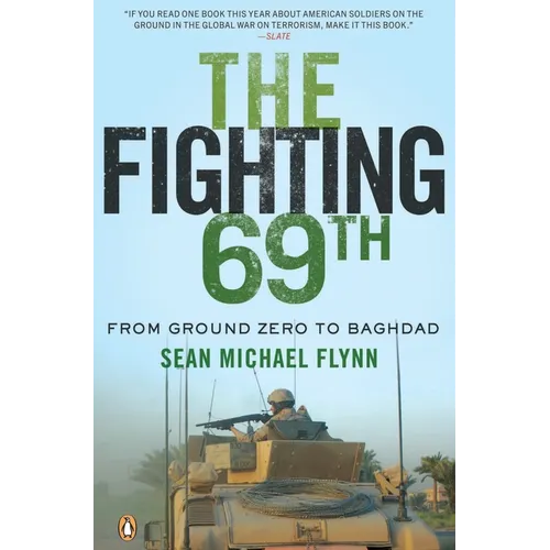 The Fighting 69th: From Ground Zero to Baghdad