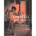 Storyville, New Orleans: Being an Authentic, Illustrated Account of the Notorious Red-Light District