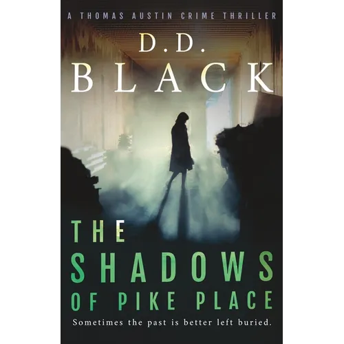 The Shadows of Pike Place