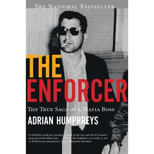 The Enforcer: The True Saga of a Mafia Boss, the